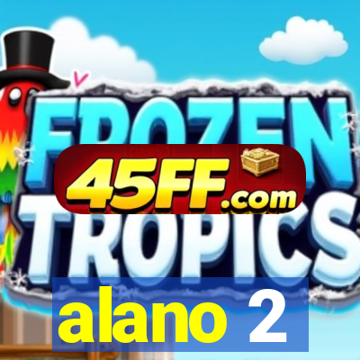 alano 2